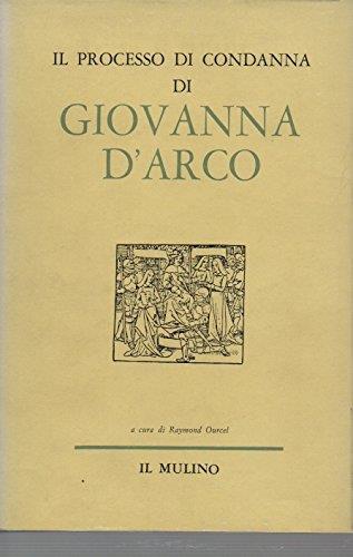 Il processo di condanna di Giovanna d'Arco - Raymond Oursel - copertina