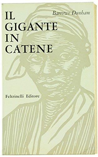 Il Gigante In Catene - Barrows Dunham - copertina