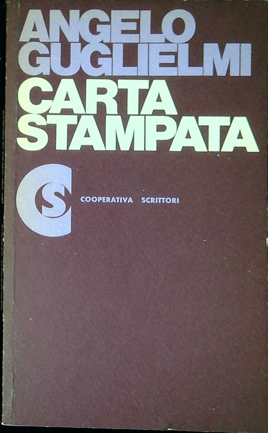 Carta stampata - Angelo Guglielmi - copertina
