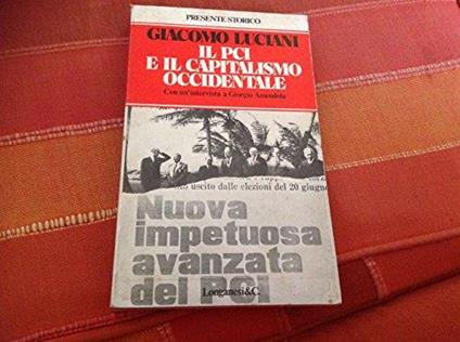 Il Pci E Il Capitalismo Occidentale - Giacomo Luciani - copertina