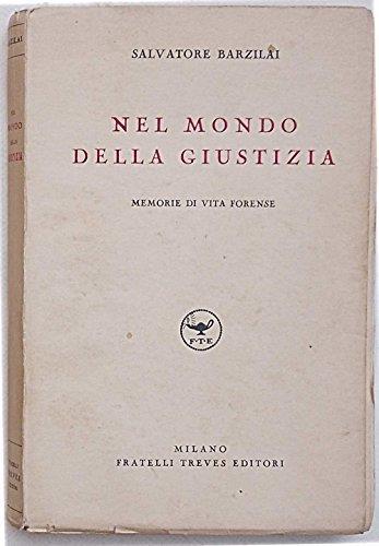 Nel mondo della giustizia memorie di vita forense - Salvatore Barzilai - copertina
