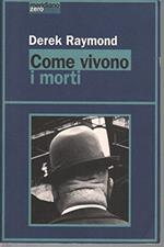 Come vivono i morti