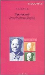 Tecnocin@. Transmedia, videoarte, videogiochi tra Cina, Corea del Nord, Hong Kong
