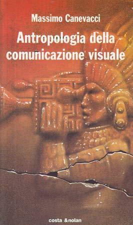 Antropologia della comunicazione - Massimo Canevacci - copertina