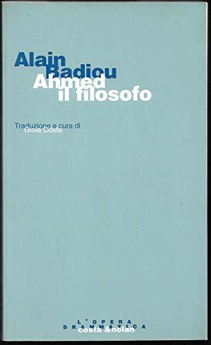 Ahmed il filosofo. Farsa in ventidue scenette - Alain Badiou - copertina