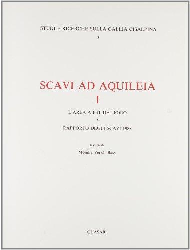 Scavi ad Aquileia: 1 - Monika Verzár Bass - copertina