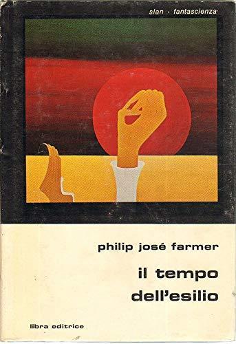 Il tempo dell'esilio - Philip José Farmer - copertina