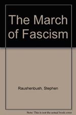 The March of Fascism
