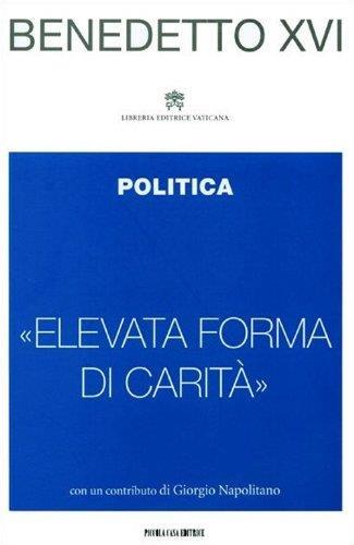 «Elevata forma di carità». Politica - Benedetto XIV - copertina