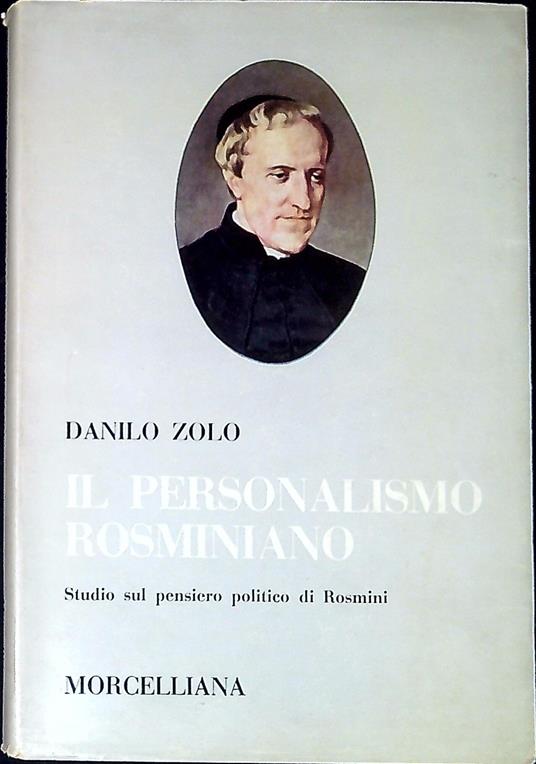 Il personalismo rosminiano studio sul pensiero politico di Rosmini - Danilo Zolo - copertina