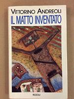 Il matto inventato