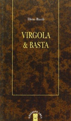 Virgola e basta - Dino Basili - copertina