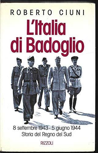 L' Italia di Badoglio - Roberto Ciuni - copertina
