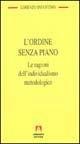 L' ordine senza piano. Le ragioni dell'individualismo metodologico - Lorenzo Infantino - copertina