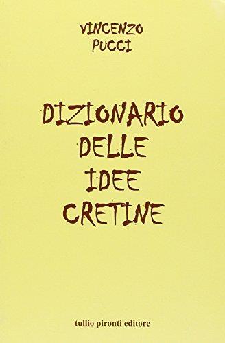 Dizionario delle idee cretine - Pucci - copertina