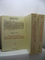 La classe politica nella crisi di partecipazione dell'Italia giolittiana liberali e radicali alla Camera dei deputati, 1909-1913