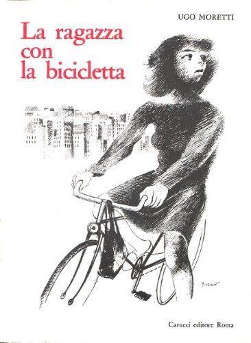 La Ragazza Con La Bicicletta - Ugo Moretti - copertina