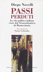 Passi perduti. La vita politica italiana vista dal transatlantico di Montecitorio