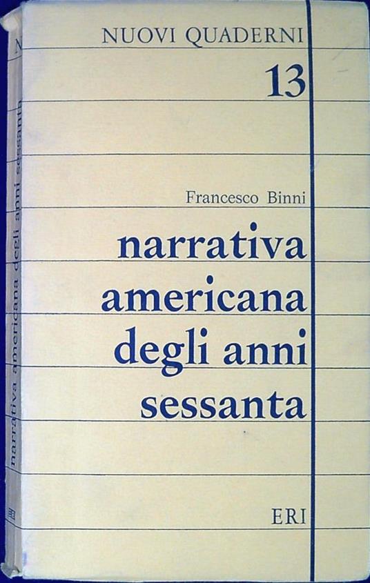 Narrativa americana degli anni sessanta - Francesco Binni - copertina