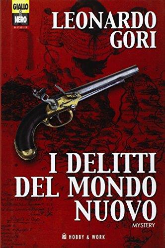 I delitti del mondo nuovo - Leonardo Gori - copertina