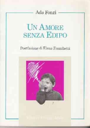 Un amore senza Edipo - Ada Fonzi - copertina
