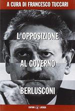 L' opposizione al governo Berlusconi