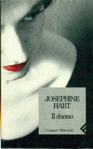 Il danno - Josephine Hart - copertina
