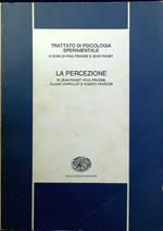 Trattato di psicologia sperimentale 6: La percezione