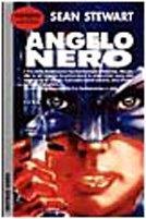 angelo nero - Sean Stewart - copertina