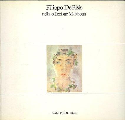 Filippo De Pisis nella collezione Malabotta - Giuseppe Marcenaro - copertina