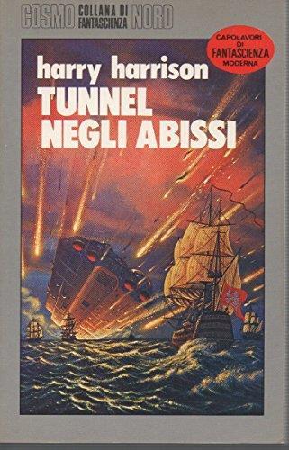 Tunnel negli abissi - Harry Harrison - copertina