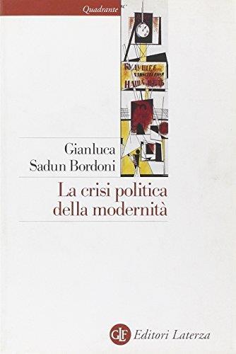 La crisi politica della modernità - Gianluca Sadun Bordoni - copertina