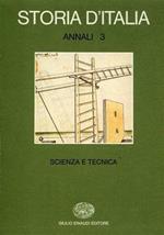 Storia d'Italia. Annali, vol.3: Scienza e Tecnica nella cultura e nella società dal Rinascimento a oggi