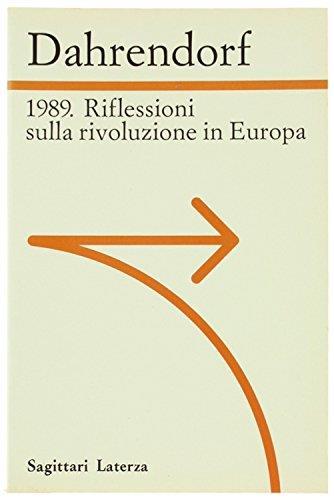 1989 Riflessioni Sulla Rivoluzione In Europa Lettera Immaginaria Un Amico Di Varsavia - Ralf Dahrendorf - copertina