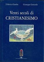 Venti secoli di cristianesimo