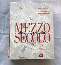 Mezzo Secolo Della Nostra Vita Vol1 1945-1959 - Sergio Lepri - copertina
