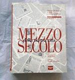 Mezzo Secolo Della Nostra Vita Vol1 1945-1959