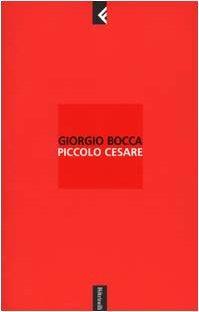 Piccolo Cesare - Giorgio Bocca - copertina