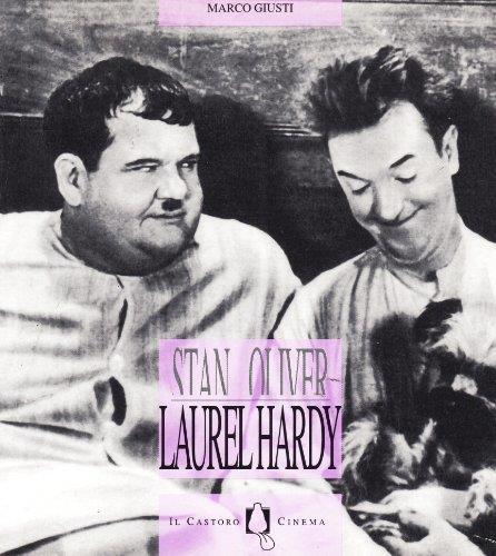 Stan Laurel & Oliver Hardy - Marco Giusti - copertina