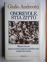 Onorevole, stia zitto