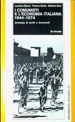 I comunisti e l'economia italiana, 1944-1974 antologia di scritti e documenti