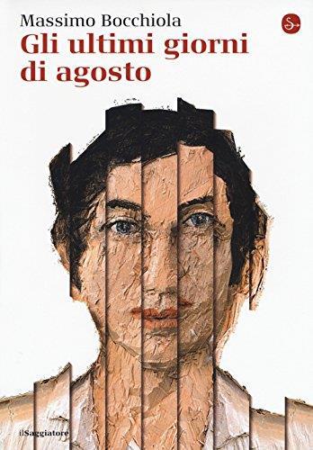 Gli ultimi giorni di agosto - Massimo Bocchiola - copertina