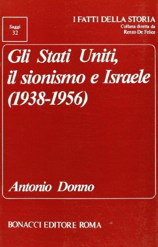 Gli Stati Uniti, il sionismo e Israele (1938-1956) - Antonio Donno - copertina