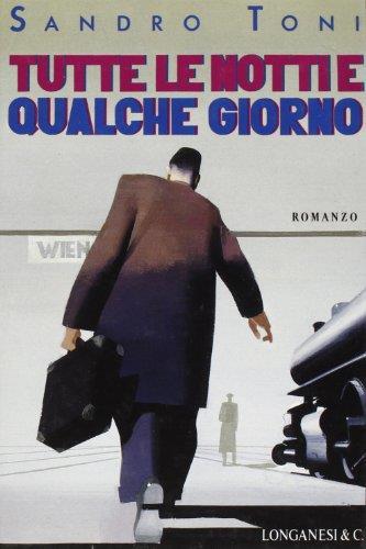 Tutte le notti e qualche giorno - Sandro Toni - copertina