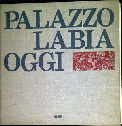 Palazzo Labia, oggi - Bruno Molajoli - copertina