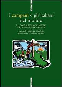 I campani e gli italiani nel mondo - Francesco Carchedi - copertina