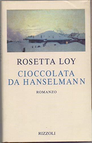 Cioccolata da Hanselmann - Rosetta Loy - copertina