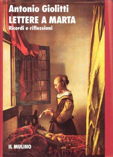 Lettere a Marta. Ricordi e riflessioni - Antonio Giolitti - copertina