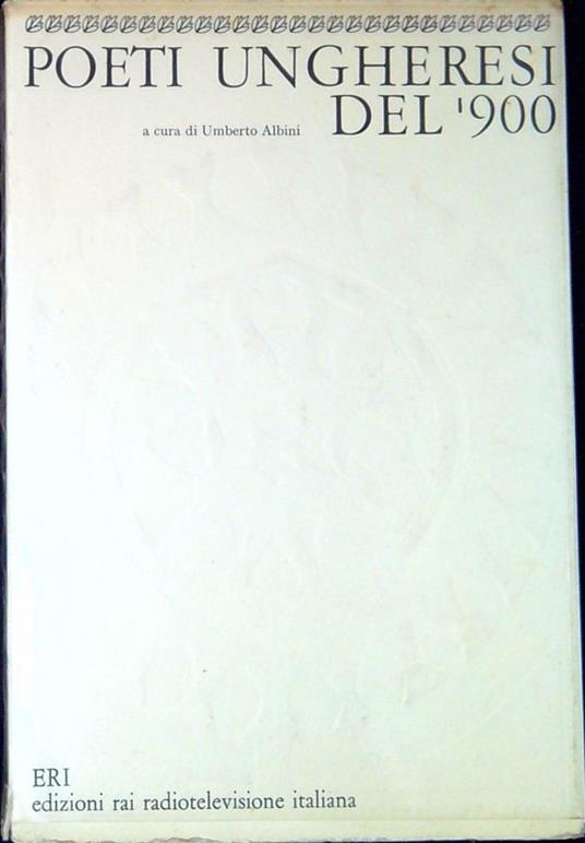 Poeti ungheresi del '900 - Umberto Albini - copertina