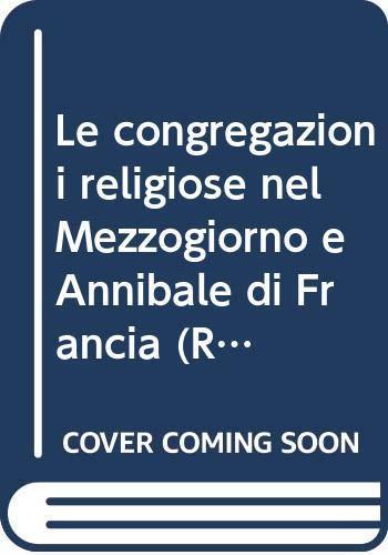 Le congregazioni religiose nel Mezzogiorno e Annibale di Francia - Pietro Borzomati - copertina